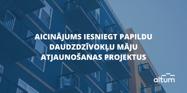 Aicina iesniegt papildu daudzdzīvokļu māju atjaunošanas projektus
