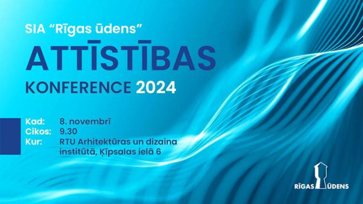 Notiks otrā SIA “Rīgas ūdens” Attīstības konference