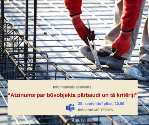 Notiks seminārs par būvobjekta pārbaudi un tā kritērijiem