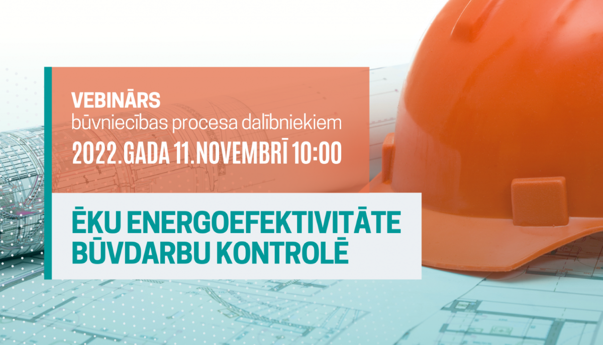 Aicina uz vebināru būvniecības procesa dalībniekiem