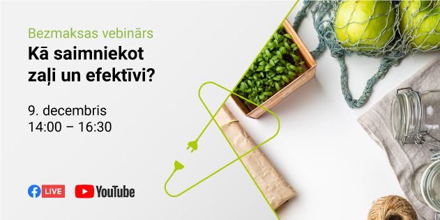 Aicina uz vebināru “Kā saimniekot zaļi un efektīvi?”