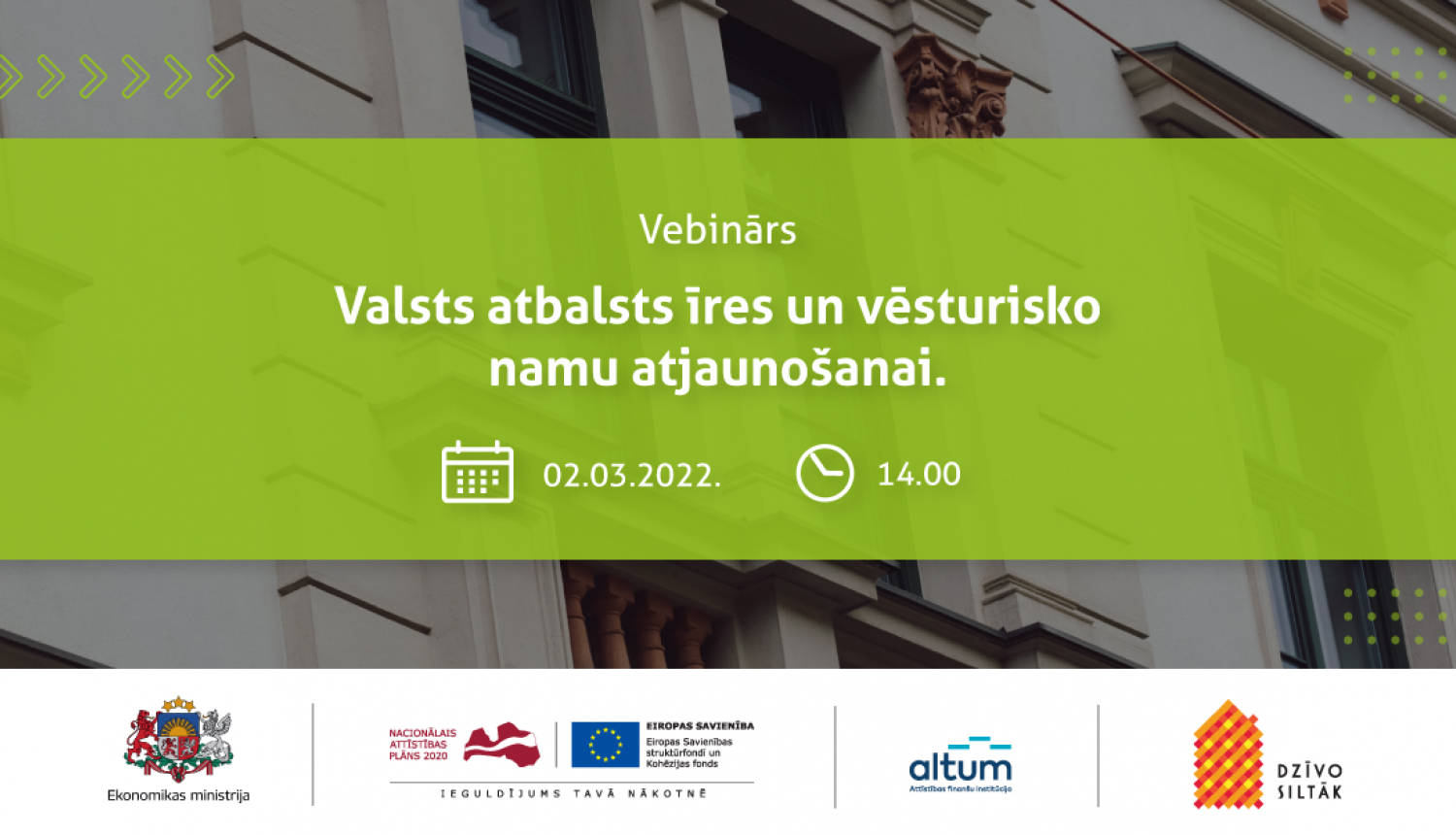 Informēs par valsts atbalstu īres un vēsturisko namu atjaunošanai