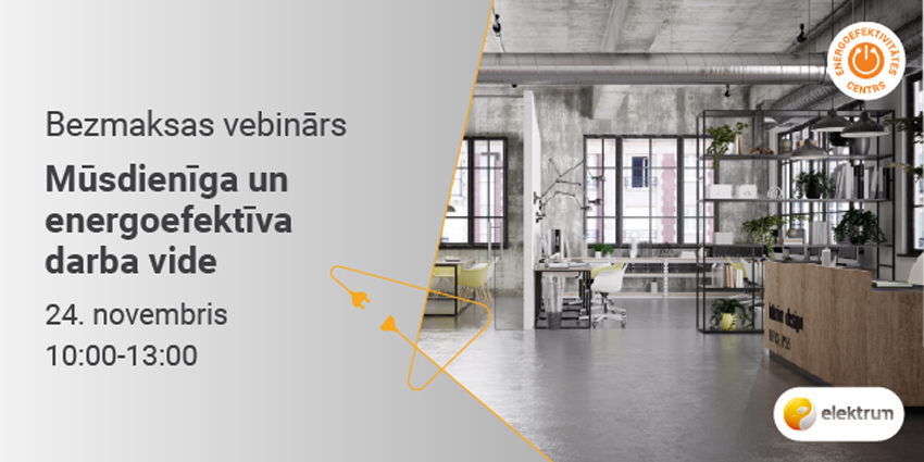 Notiks bezmaksas vebinārs par energoefektīvu darba vidi
