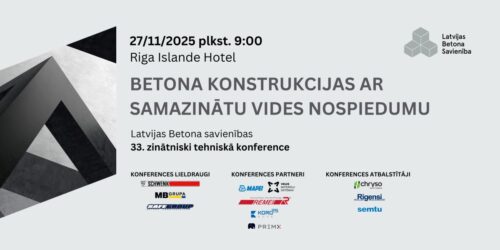 Aicina uz konferenci “Betona konstrukcijas ar samazinātu vides nospiedumu”