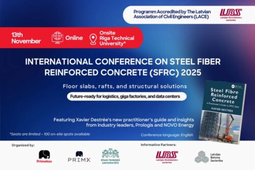 Notiks būvniecības konference “Steel Fiber Reinforced Concrete Conference 2025”