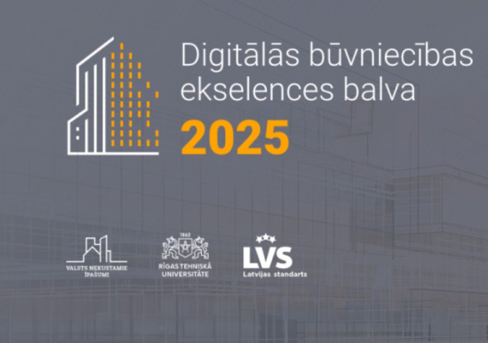 Izvēlēti “Digitālās būvniecības ekselences balva 2025” finālisti ...